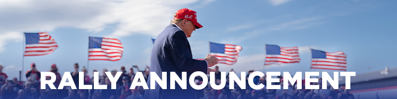 An image of President Trump clapping at an event. "Rally Announcement" text in image.