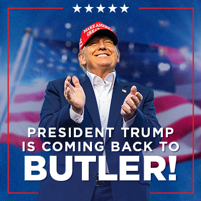 An image of President Trump smiling. "President Trump is Coming Back to Butler!" text in image.