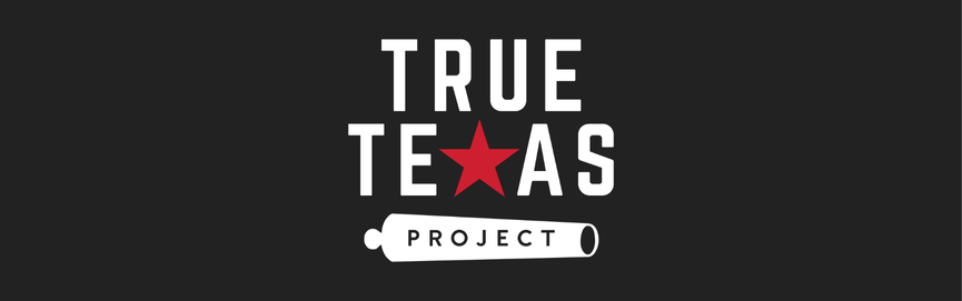 True Texas Project