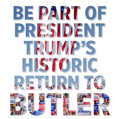 "Be Part of President Trump's Historic Return to Butler" text in image.